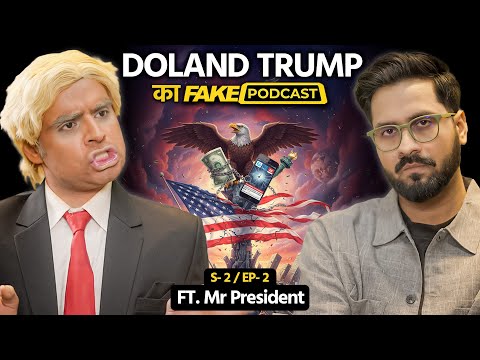Thumbnail for Fake Podcast with Doland Trump | Tariff Paglu | S2E2