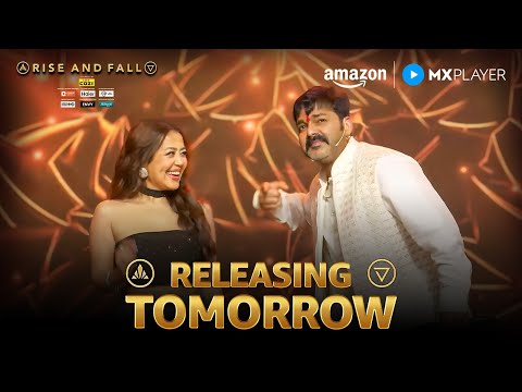 Thumbnail for Rise And Fall Grand Finale – New Promo ft. Pawan Singh & Aarush Bhola, Neha Kakkar |Amazon MX Player