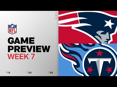 Thumbnail for New England Patriots vs Tennessee Titans | Week 7 Game Preview