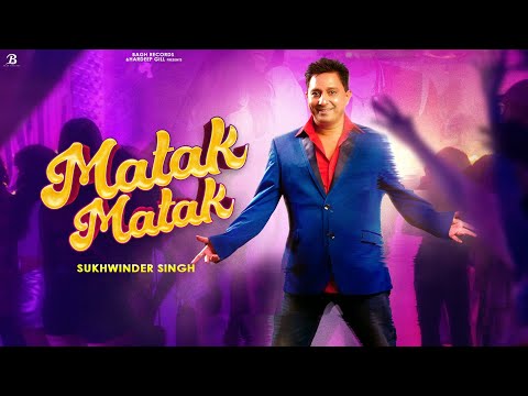 Thumbnail for SUKHWINDER SINGH – MATAK MATAK (Official Video) | Latest Bollywood Song 2025| Romantic Hip Hop Dance