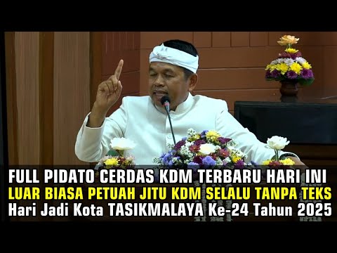 Thumbnail for 🔴 FULL PIDATO CERDAS "PETUAH JITU" KANG DEDI MULYADI DI HARI JADI KOTA TASIKMALAYA KE-24 TAHUN 2025