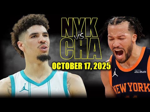 Thumbnail for New York Knicks vs Charlotte Hornets Full Game Highlights - October 17, 2025 | NBA Preseason