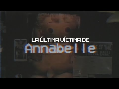 Thumbnail for La última víctima de Annabelle (año 2025)
