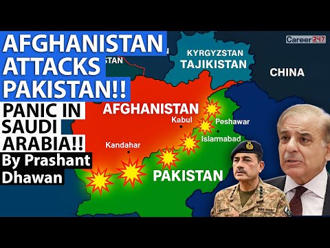 Thumbnail for AFGHANISTAN ATTACKS PAKISTAN!! PANIC IN SAUDI ARABIA!! | By Prashant Dhawan | Career247