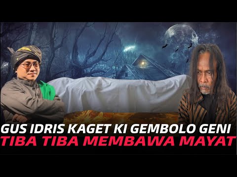 Thumbnail for GUS IDRIS OFFICIAL KAGET KI GEMBOLO GENI MEMBAWA MAYAT