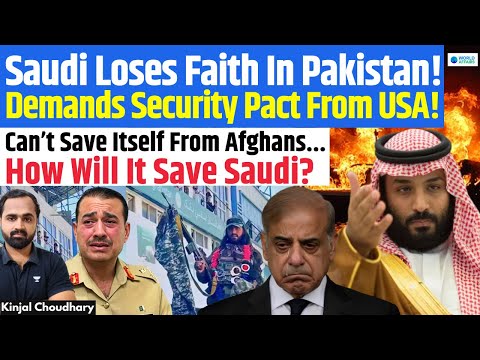 Thumbnail for Saudi Dumps Pakistan! Turns To USA For Security Pact! Afghan Loss Exposes Pak Army! Trump | Kinjal