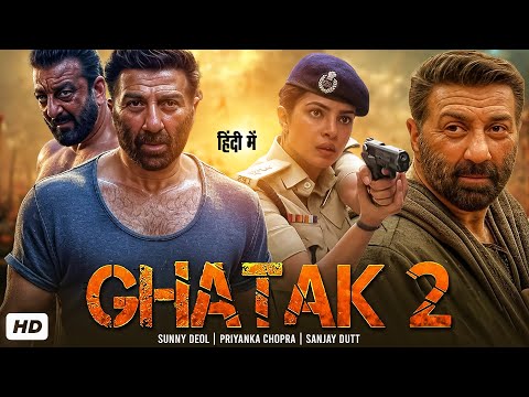 Thumbnail for GHATAK 2 | Sunny Deol, Priyanka Chopra, Sanjay Dutt | Latest Bollywood Full Action Hindi Movie 2025