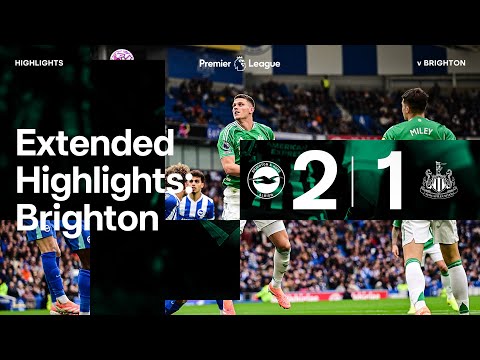 Thumbnail for Brighton and Hove Albion 2 Newcastle United 1 | EXTENDED Premier League Highlights