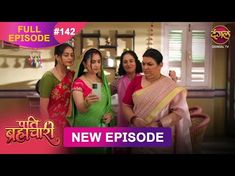 Thumbnail for Pati Brahmachari | Full Episode 142 | 30 Oct 2025 | Full HD #Newepisode | Dangal TV