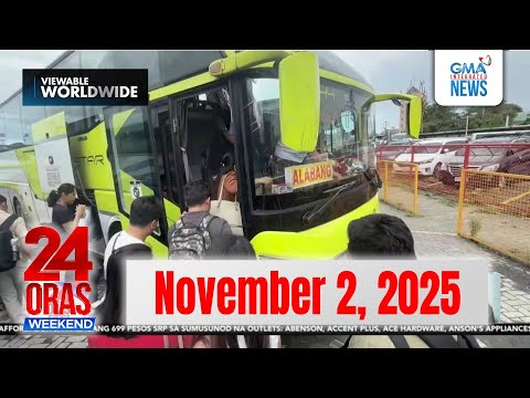 Thumbnail for 24 Oras Weekend Express: November 2, 2025 [HD]