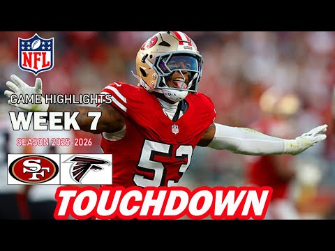 Thumbnail for 49ers vs Falcons GAME Highlights WEEK 7 |2025 NFL Highlights