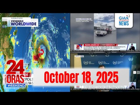 Thumbnail for 24 Oras Weekend Express: October 18, 2025 [HD]