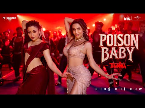Thumbnail for Poison Baby | Thamma | Malaika A, Ayushmann K, Rashmika M | Sachin-Jigar,Jasmine S, Divya, Amitabh B
