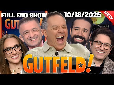 Thumbnail for Greg Gutfeld Show 10/18/25 FULL END SHOW | ᖴO᙭ ᗷᖇEᗩKIᑎG ᑎEᗯS October 18, 2025