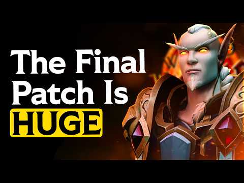 Thumbnail for Patch 11.2.7 Is Absolutely MASSIVE, And WoW Needs It