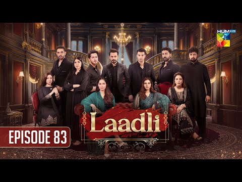 Thumbnail for Laadli Episode 83 -  16 October 2025 [ Bilal Qureshi, Vaneeza, Asad Malik & Sukaina Khan ] - HUM TV