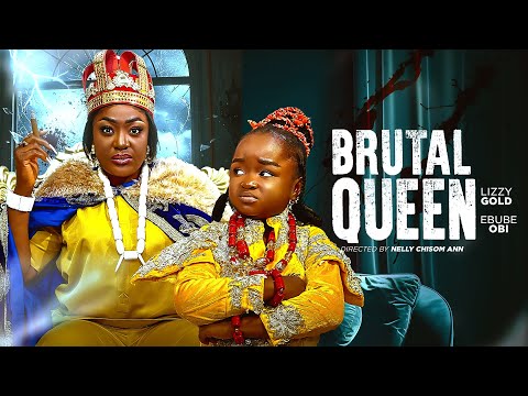 Thumbnail for BRUTAL QUEEN  - LIZZY GOLD ONUWAJE, EBUBE OBIO, - Latest Nigerian Movie