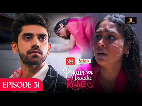 Thumbnail for Pyaar Sey Bandhe Rishte - Episode 31 | Avinash Mishra | Dipali Sharma | Shhraddha New Hindi Serial