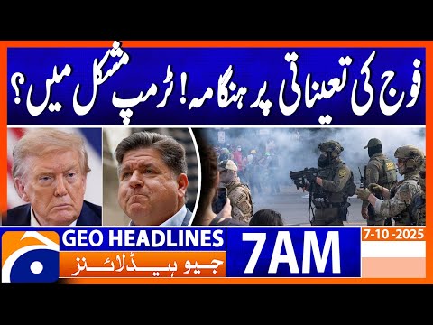 Thumbnail for Tensions Rise as Trump Sends Troops, Illinois Pushes Back | Headlines Geo News 7 AM | 7 Oct 202