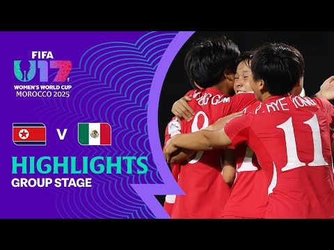 Thumbnail for Korea DPR vs Mexico Highlights | FIFA U-17 Women's World Cup Morocco 2025™
