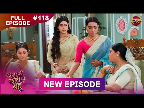 Thumbnail for Bade Ghar Ki Choti Bahu | Full episode 118 | 30 Oct  2025 | #newshow Full HD Dangal TV