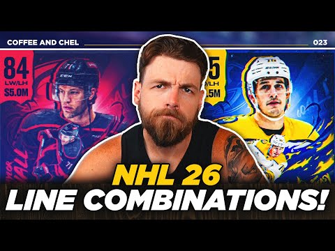 Thumbnail for LINE COMBINATIONS | NHL 26 COFFEE AND CHEL EP 23