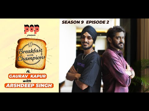Thumbnail for S9E2 | Arshdeep Singh | Breakfast with Champions ft. Gaurav Kapur | POP UPI