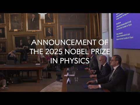 Thumbnail for Announcement of the 2025 Nobel Prize in Physics