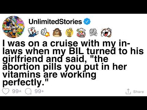 Thumbnail for [FULL STORY] My BIL said, "the abortion pills you put in her are working perfectly."