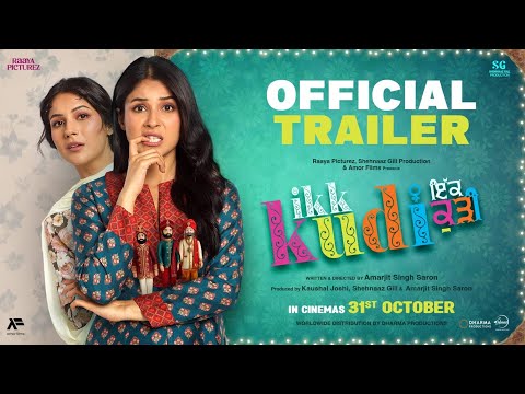 Thumbnail for Ikk Kudi (Official Trailer) | Shehnaaz Gill | New Punjabi Movie Trailer 2025 | Latest Punjabi Movie