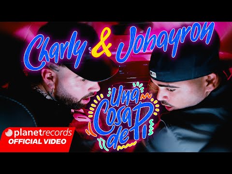 Thumbnail for CHARLY & JOHAYRON - UNA COSA DE PI (Prod by El Bandolero X Roberto Ferrante) [Video by NAN] #Repaton