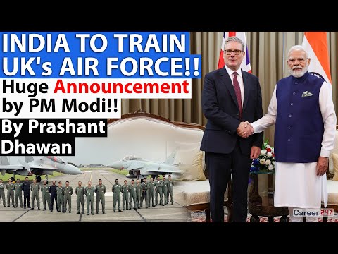 Thumbnail for INDIA TO TRAIN UK's AIR FORCE!! Huge Announcement by PM Modi!! | By Prashant Dhawan | Career247