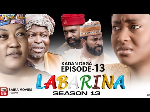 Thumbnail for LABARINA SEASON 13 EPISODE 13 KADAN DAGA NA RANAR JUMA’A 