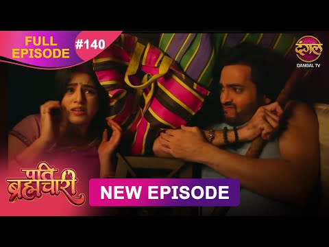 Thumbnail for Pati Brahmachari | Full Episode 140 | 28 Oct 2025 | Full HD #Newepisode | Dangal TV