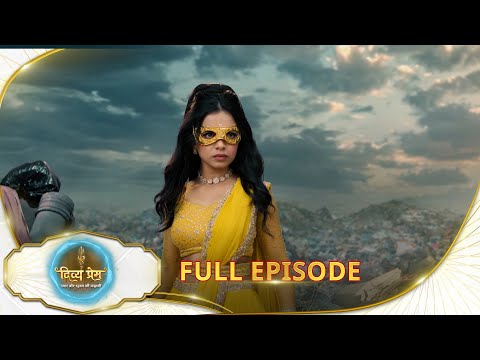 Thumbnail for Divya Prem: Pyaar aur Rahasya ki Kahaani - Full Episode | Epi - 121 | 14 Oct | Hindi Serial @sunneo