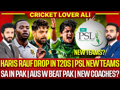 Thumbnail for Haris Rauf Drop in T20 | PSL new Team? | SA in Pak | Aus beat Pak | Pak New Coaches? | Aus Deny IPL