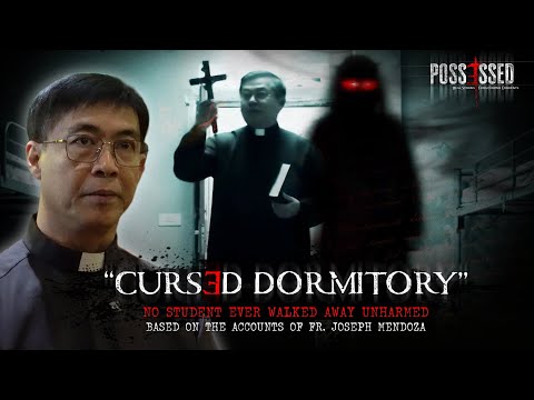 Thumbnail for Possessed Episode 3: Cursed Dormitory | Fr. Joseph Mendoza of Archdiocese of Lipa