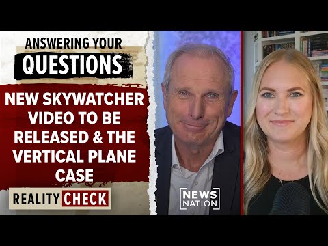 Thumbnail for Ross Coulthart Q&A: New Skywatcher video coming soon, the Vertical Plane case | Reality Check