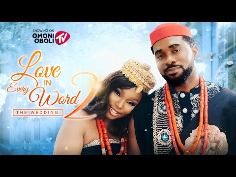 Thumbnail for LOVE IN EVERY WORD 2 - THE WEDDING | Nigerian Movies 2025 Latest Full Movies