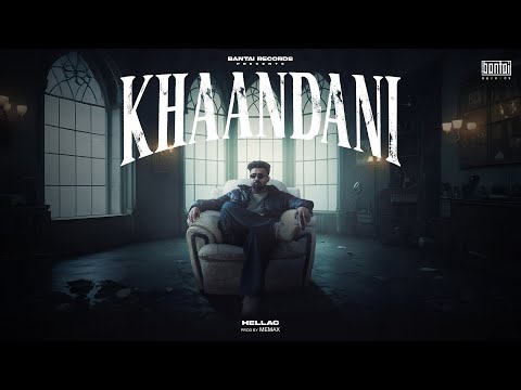 Thumbnail for HELLAC - KHAANDANI ( PROD. BY MEMAX ) | OFFICIAL MUSIC VIDEO