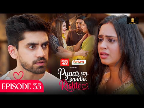 Thumbnail for Pyaar Sey Bandhe Rishte - Episode 35 | Avinash Mishra | Dipali Sharma | Shhraddha New Hindi Serial
