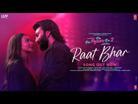 Thumbnail for Raat Bhar – De De Pyaar De 2 | Ajay, Rakul, Meezaan | Payal D, Aditya D, Aditya R, Kumaar | 14th Nov
