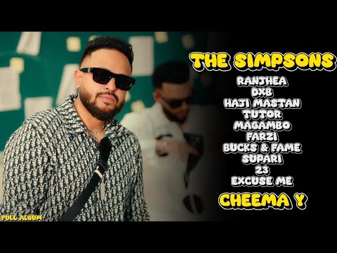 Thumbnail for Cheema Y - The Simpsons (JukeBox) Cheema Y New Album | Full Album | All Song | Gur Sidhu