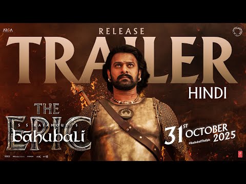 Thumbnail for Baahubali - The Epic Release Trailer (Hindi) | Prabhas, Rana | SS Rajamouli | 31st October2025