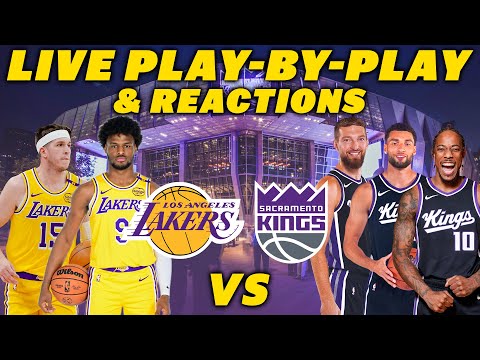 Thumbnail for Los Angeles Lakers vs Sacramento Kings | Live Play-By-Play & Reactions