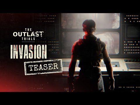 Thumbnail for The Outlast Trials - Invasion | Teaser Trailer
