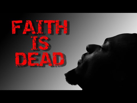 Thumbnail for Faith is DEAD...