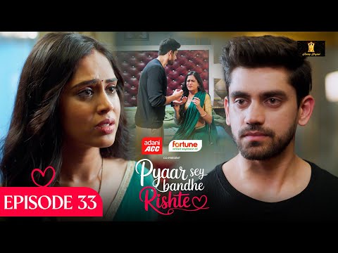 Thumbnail for Pyaar Sey Bandhe Rishte - New Episode 33 | Avinash Mishra | Dipali Sharma Shhraddha New Hindi Serial