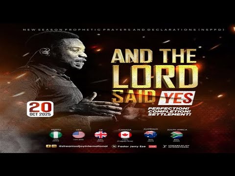 Thumbnail for AND THE LORD SAID YES; PERFECTION, COMPLETION, SETTLEMENT! [DAY 1] || NSPPD || 20TH OCTOBER 2025