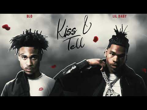 Thumbnail for Blo Ft Lil Baby - Kiss & Tell  (prod. By 2havinn)